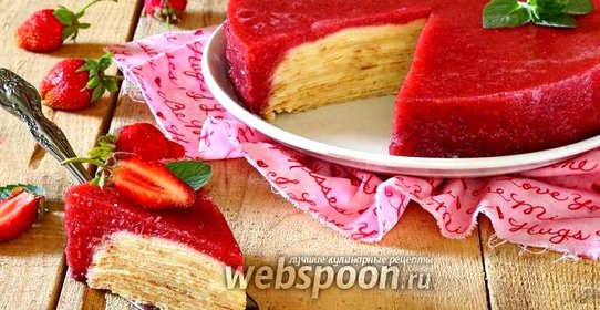 Блинный торт с клубничным желе