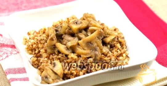 Гречневая каша с жареными грибами